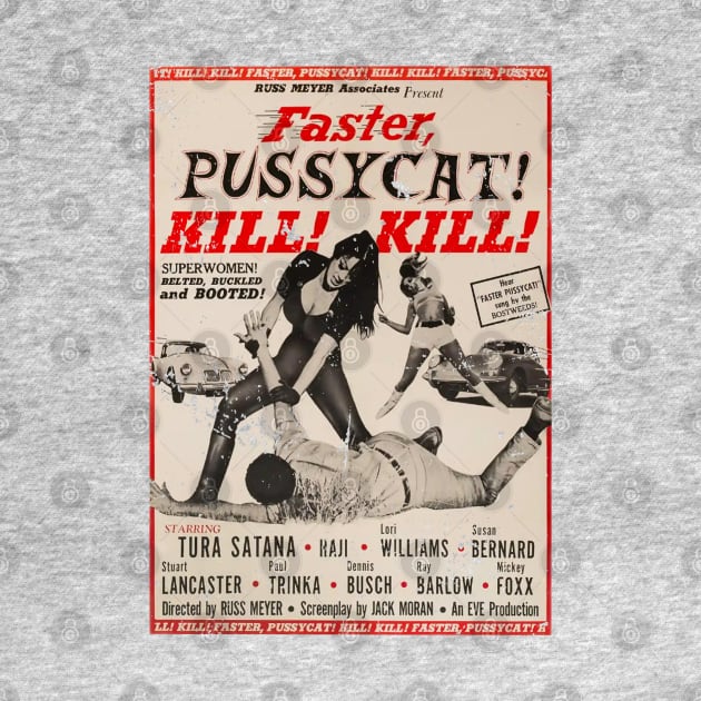 Faster Pussycat 1965 Kill Kill by THEBATIK